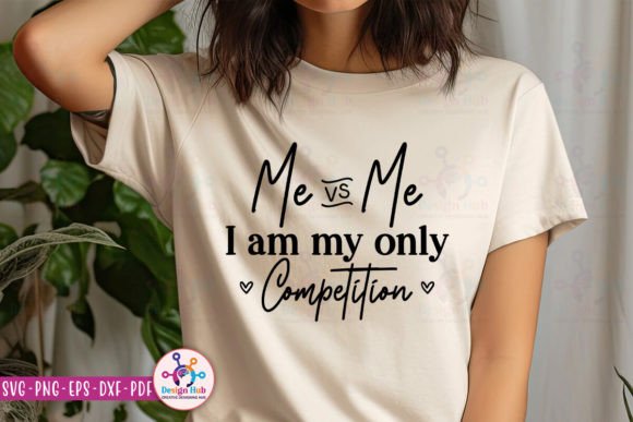 Me Vs Me I Am My Only Competition SVG Review for Real Projects