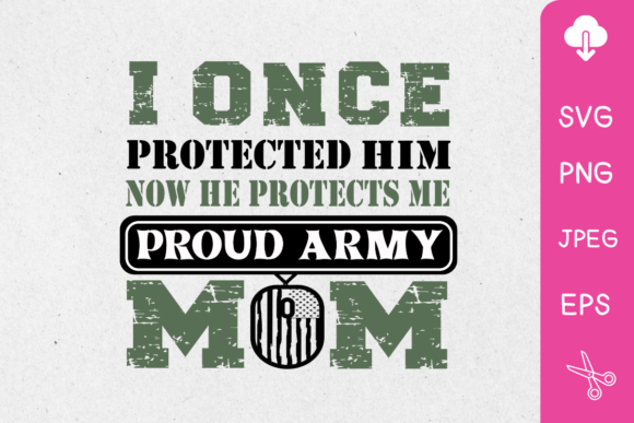 Proud Army Mom Son Graphics for Crafts and Branding
