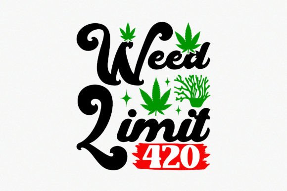 Weed Limit 420 Graphics: A Versatile Craft Design for Content Creators